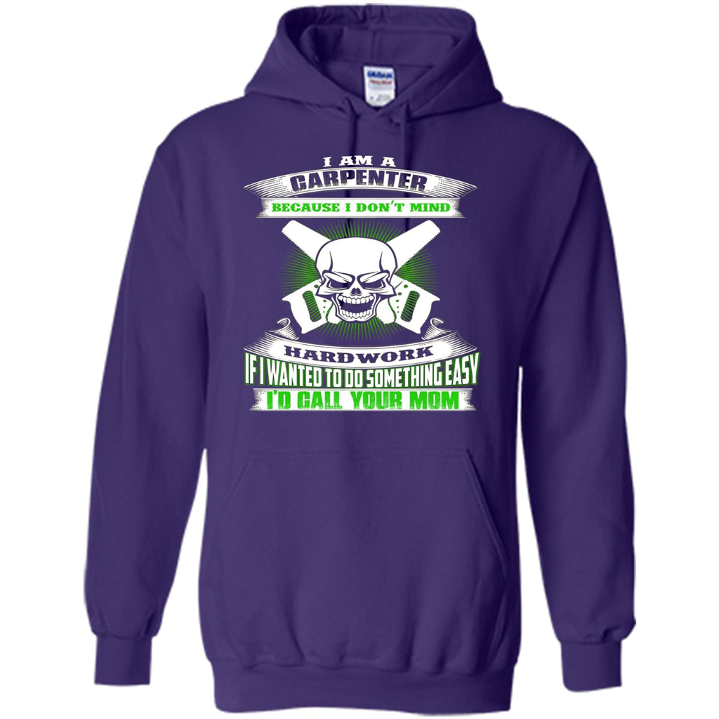 I'm A Carpenter I Don't Mind Hardwork T-shirt Purple