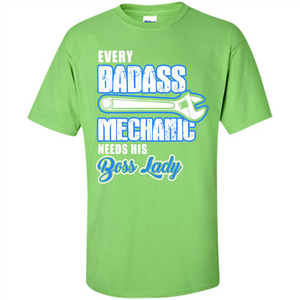 Every Badass Mechanic Needs His Boss Lady T-shirt