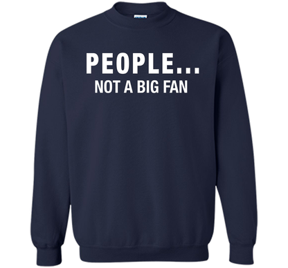 People Not A Big Fan T-shirt Navy
