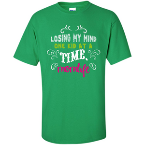 Mommy T-shirt Losing My Mind One Kid At A Time MomLife