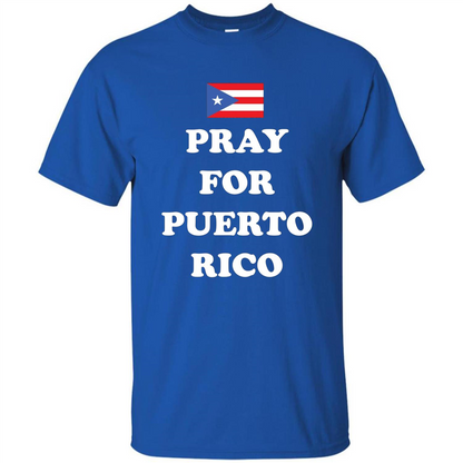 Pray For Puerto Rico Support T-Shirt Royal