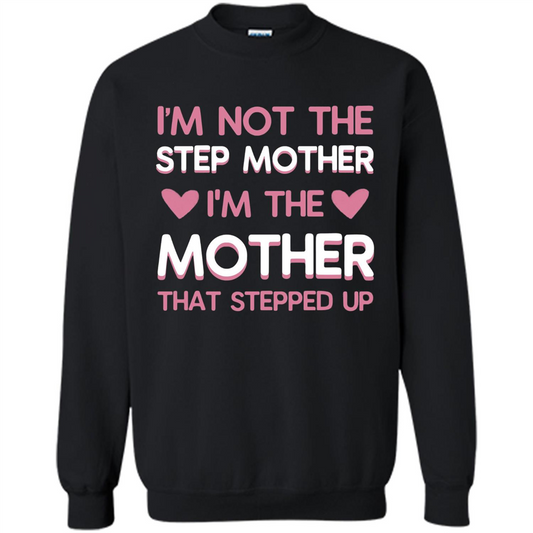 I'm Not The Step Mother T-Shirt Black