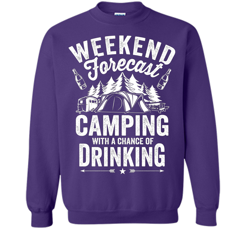 Weekend Forecast Camping With A Chance Of Drinking Shirt shirt Purple