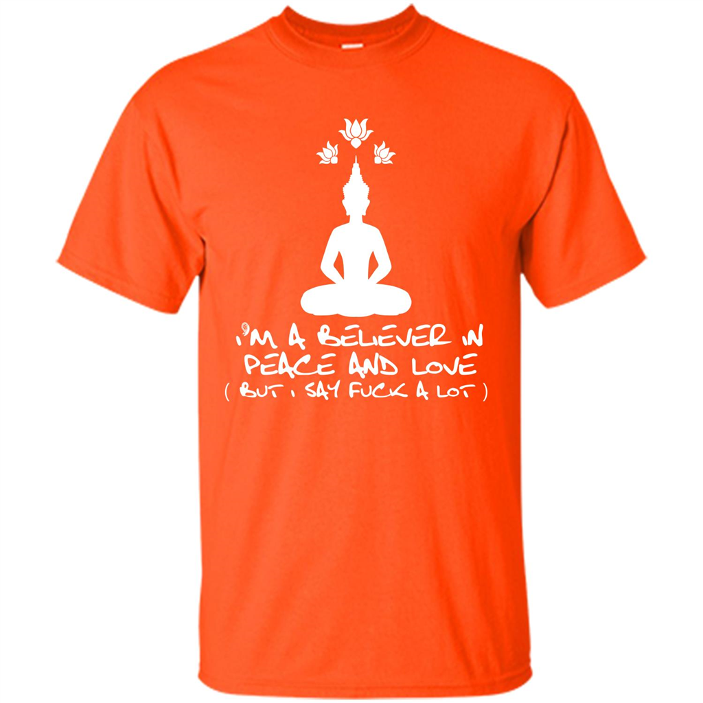 Buddhist T-shirt I'm A Believer In Peace And Love T-shirt Orange