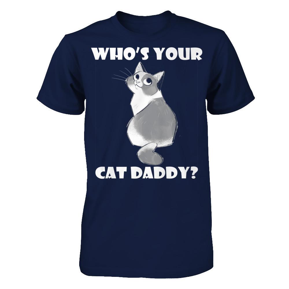 Who's Your Cat Daddy T-shirt Gildan - Short Sleeve Tee Navy