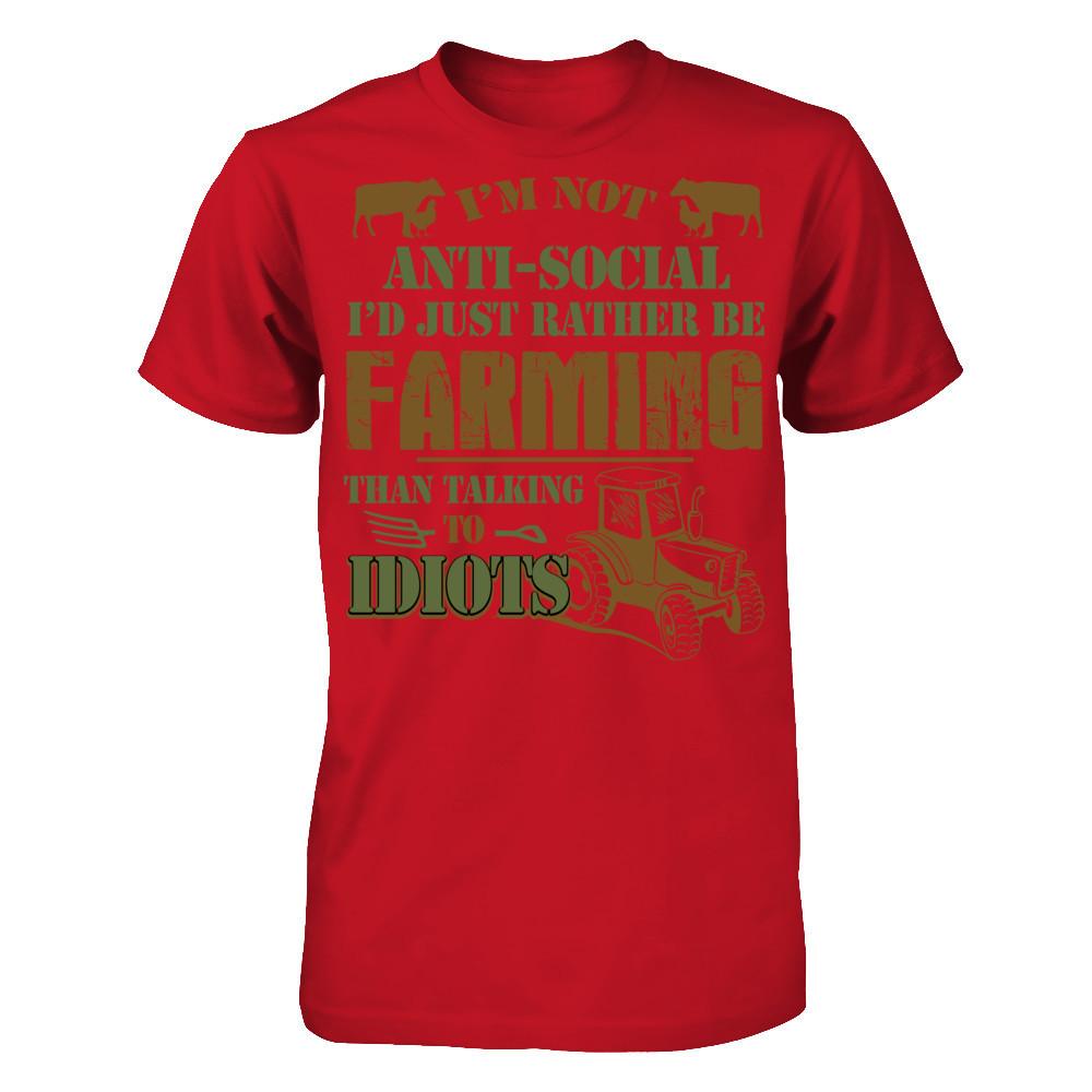 I'm Not Anti-Social I'd Just Rather Be Farming Than Talking To Idiots T-shirt Gildan - Short Sleeve Tee Red