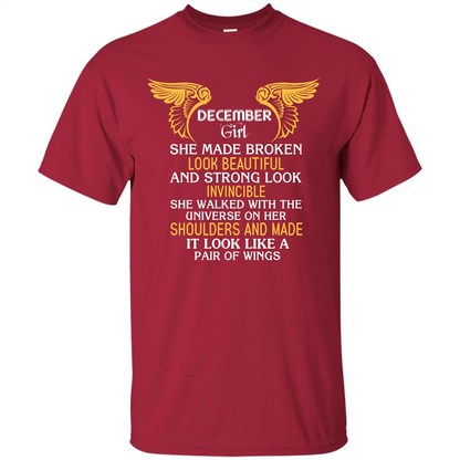 December Girl She Made Broken Look Beautiful T-shirt Cardinal