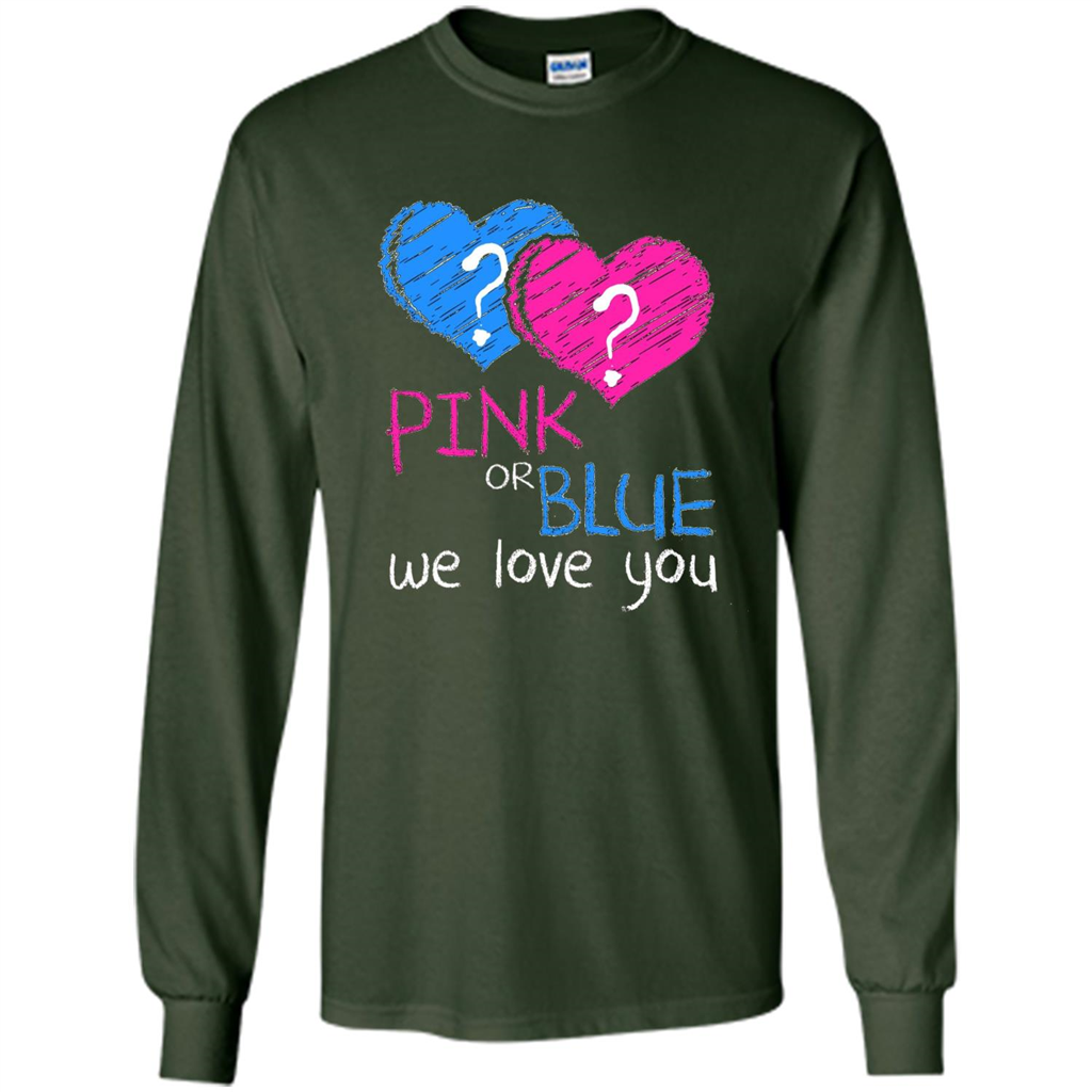 Pink or Blue We Love You Gender Reveal T-shirt Forest Green