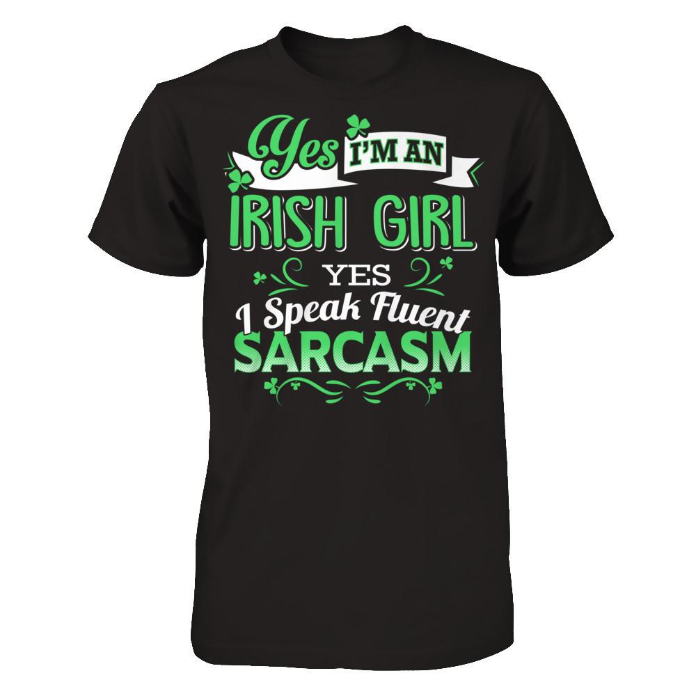 Yes, Im An Irish Girl I Speak Fluent Sarcasm Gildan - Short Sleeve Tee Black