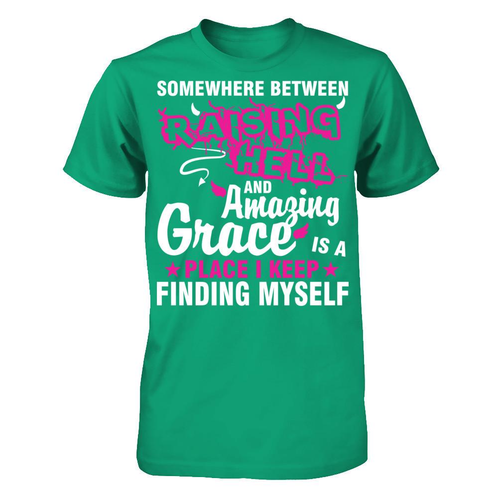Somewhere Between Raising Hell And Amazing Grace Is A Place I Keep Finding Myself Gildan - Short Sleeve Tee Kelly Green