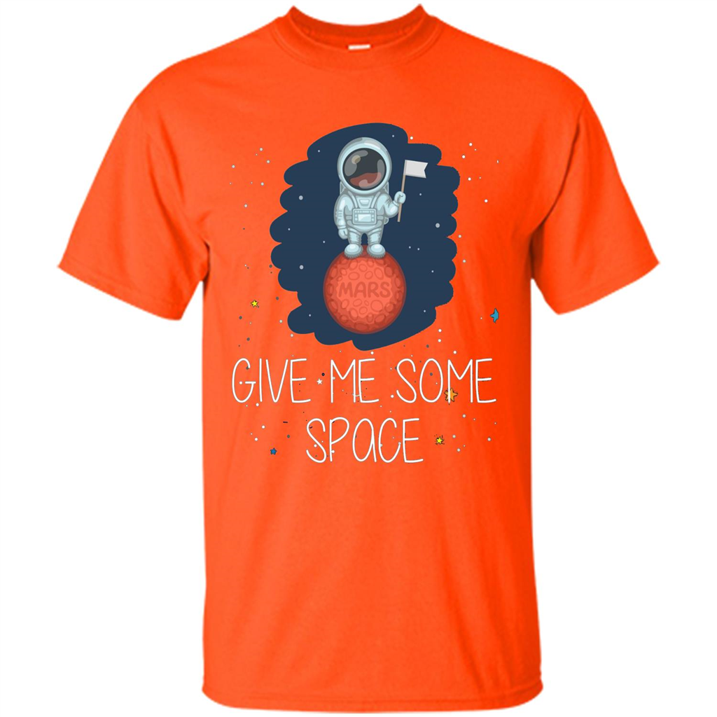 Give Me Some Space Funny Astronaut' Planet T-Shirt Orange