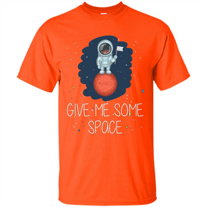 Give Me Some Space Funny Astronaut' Planet T-Shirt