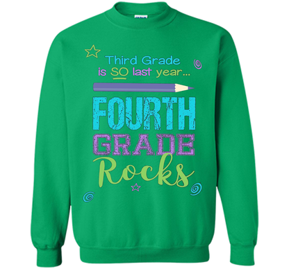 Fun Fourth Grade Rocks TShirt: 3rd Grade Is So Last Year Tee shirt Irish Green