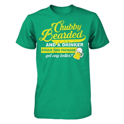 Chubby Bearded And A Drinker Could This Package Get Any Better T-shirt Gildan - Short Sleeve Tee Kelly Green