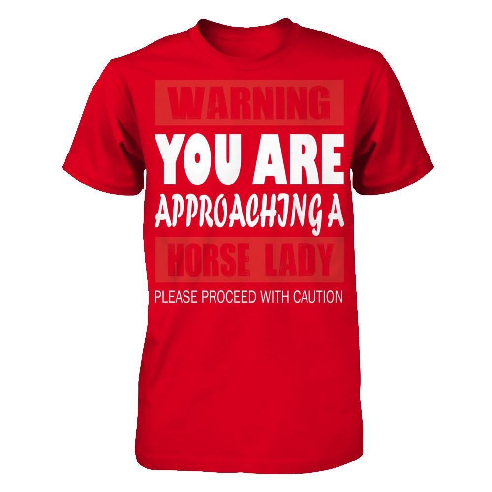 Warning, You Are Approaching A Horse Lady, Please Proceed With Caution Next Level - Unisex Fitted Tee Red