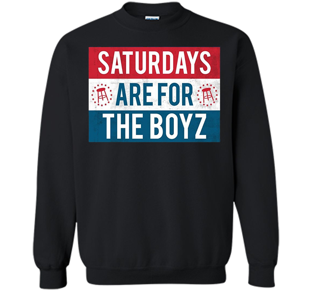 Saturdays Are For The Boyz T Shirt funny drinking tee shirt Black