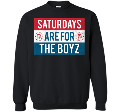 Saturdays Are For The Boyz T Shirt funny drinking tee shirt Black