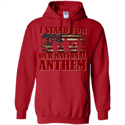 Military T-shirt I Stand For Our National Anthem T-shirt Red
