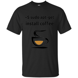 Sudo Apt-Get Install Coffee T-shirt