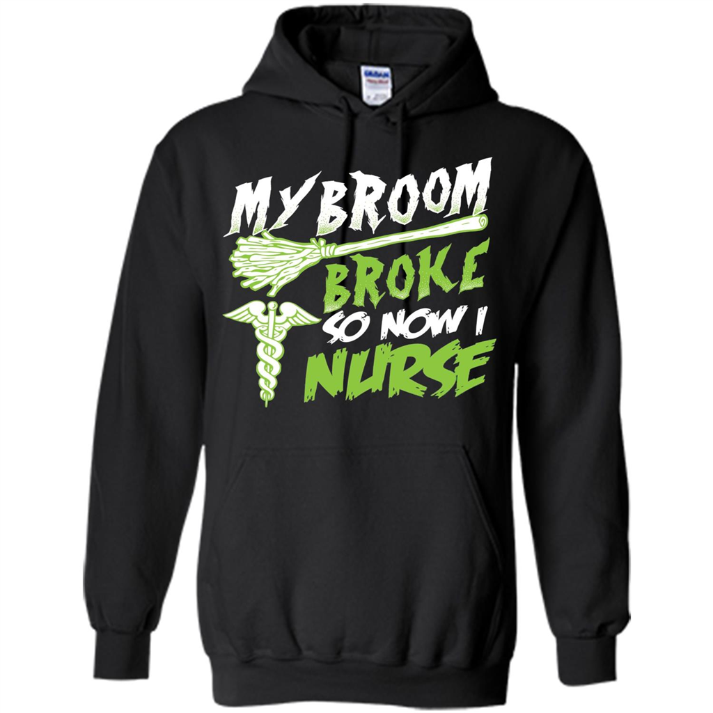 Nurse T-shirt My Broom Broke So Now I Nurse Funny Halloween T-Shirt Black