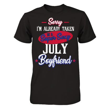 Sorry I'm Already Taken By A Super Sexy July Boyfriend T-shirt Gildan - Short Sleeve Tee Black