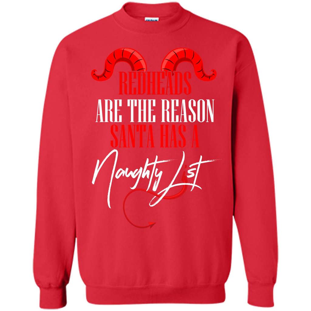 RedHeads Are The Reason Santa Has A Naughty List T-shirt Red