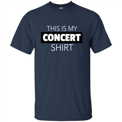 This is My Concert T-shirt Funny Music Festival T-shirt Navy