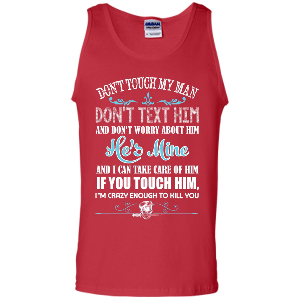Love T-shirt Don_Ñét Touch My Man I_Ñém Crazy Enough To Kill You Red