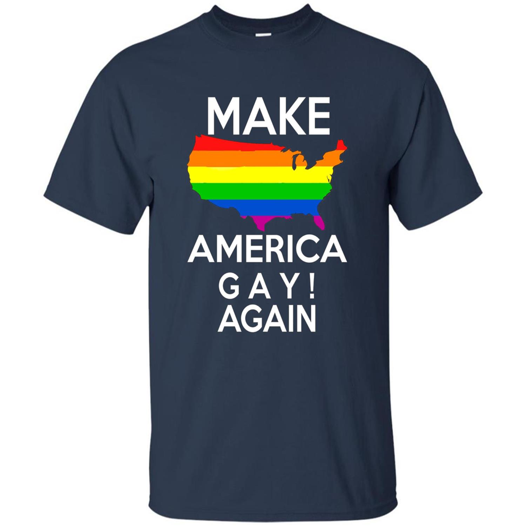 LGBT Pride T-shirt Make America Gay Again Tshirt Navy