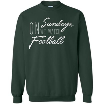 On Sundays We Watch Football T-shirt Forest Green