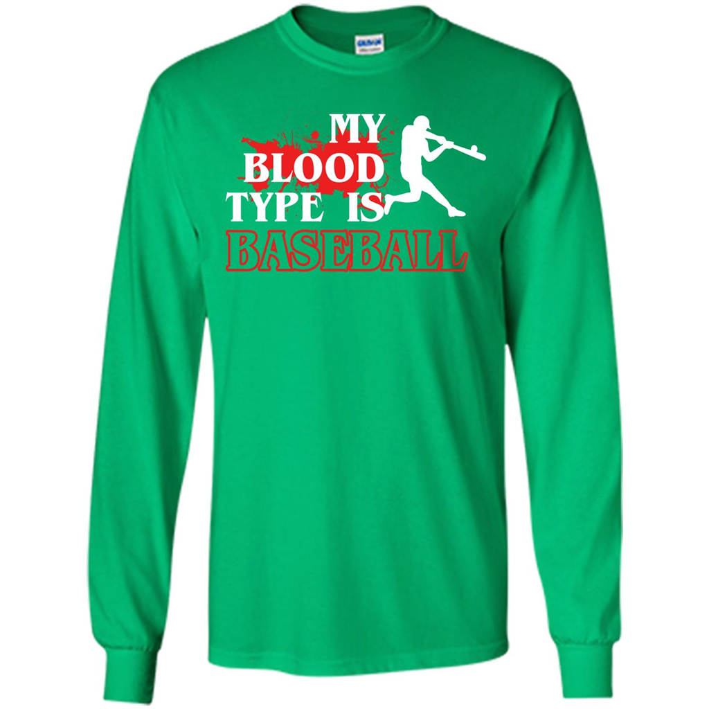 Baseball T-shirt My Blood Type Is Baseball Irish Green