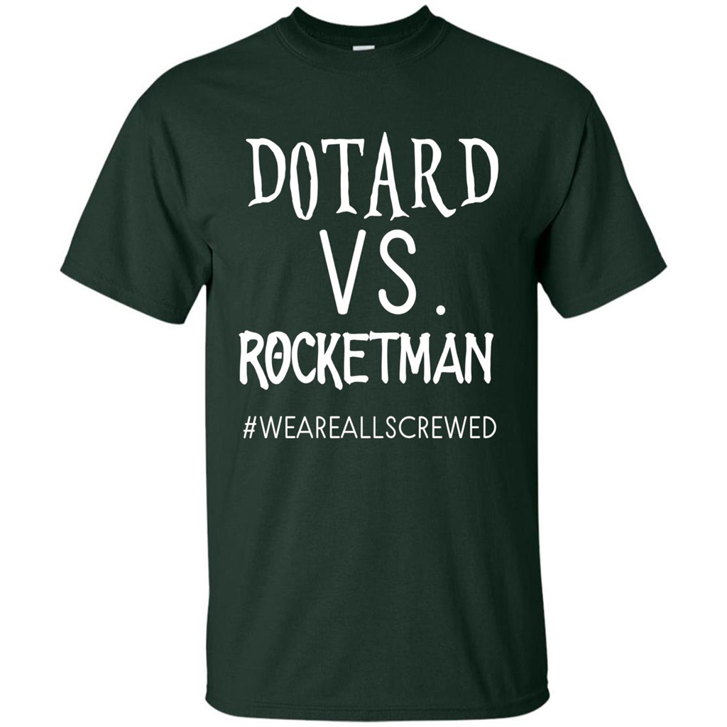 Rocketman Vs. The World Of DOTARD T-shirt Forest Green