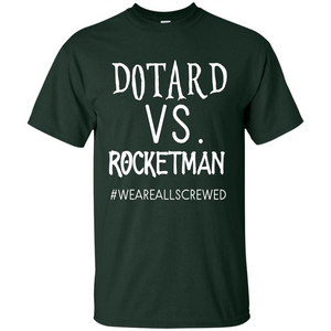 Rocketman Vs. The World Of DOTARD T-shirt