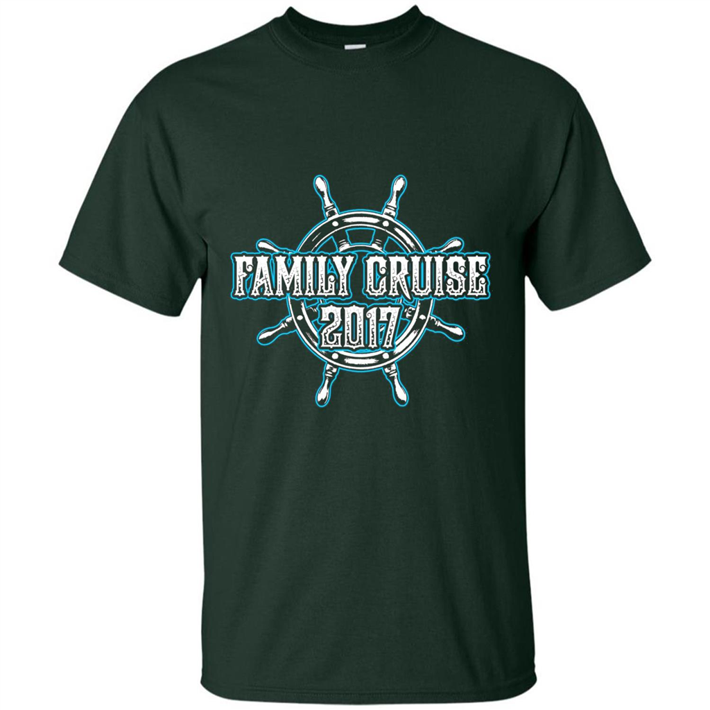 Family Cruise 2017 T-Shirt Family Vacation T-shirt Forest Green