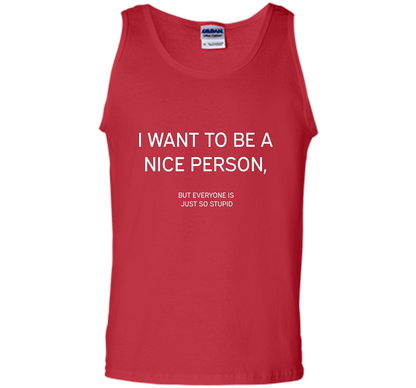 I Want To Be A Nice Person T-shirt Red