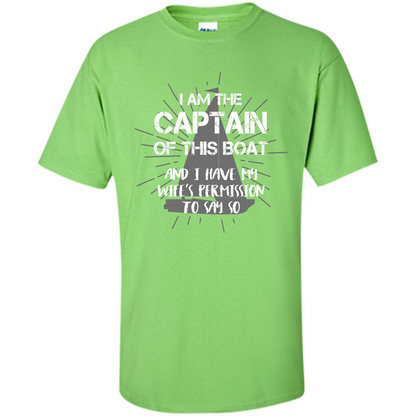 I Am The Captain Of This Boat Lime