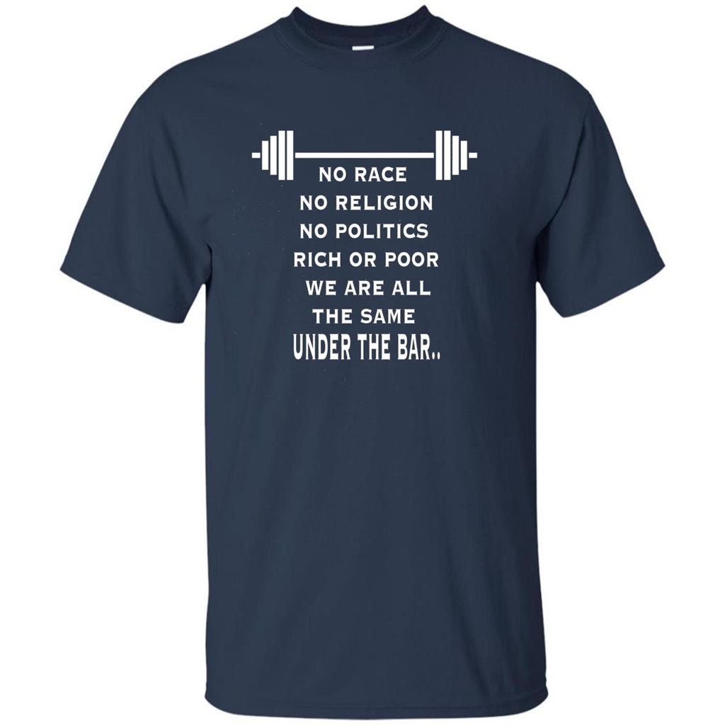No Hate Weightlifting T-shirt No Race No Religion No Politics Rich Or Poor Navy