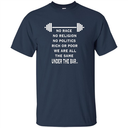 No Hate Weightlifting T-shirt No Race No Religion No Politics Rich Or Poor Navy