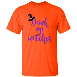 Drink Up Witches Halloween Tshirt