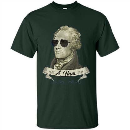 Cool Sunglasses T-shirt Funny Hamilton T-shirt Forest Green