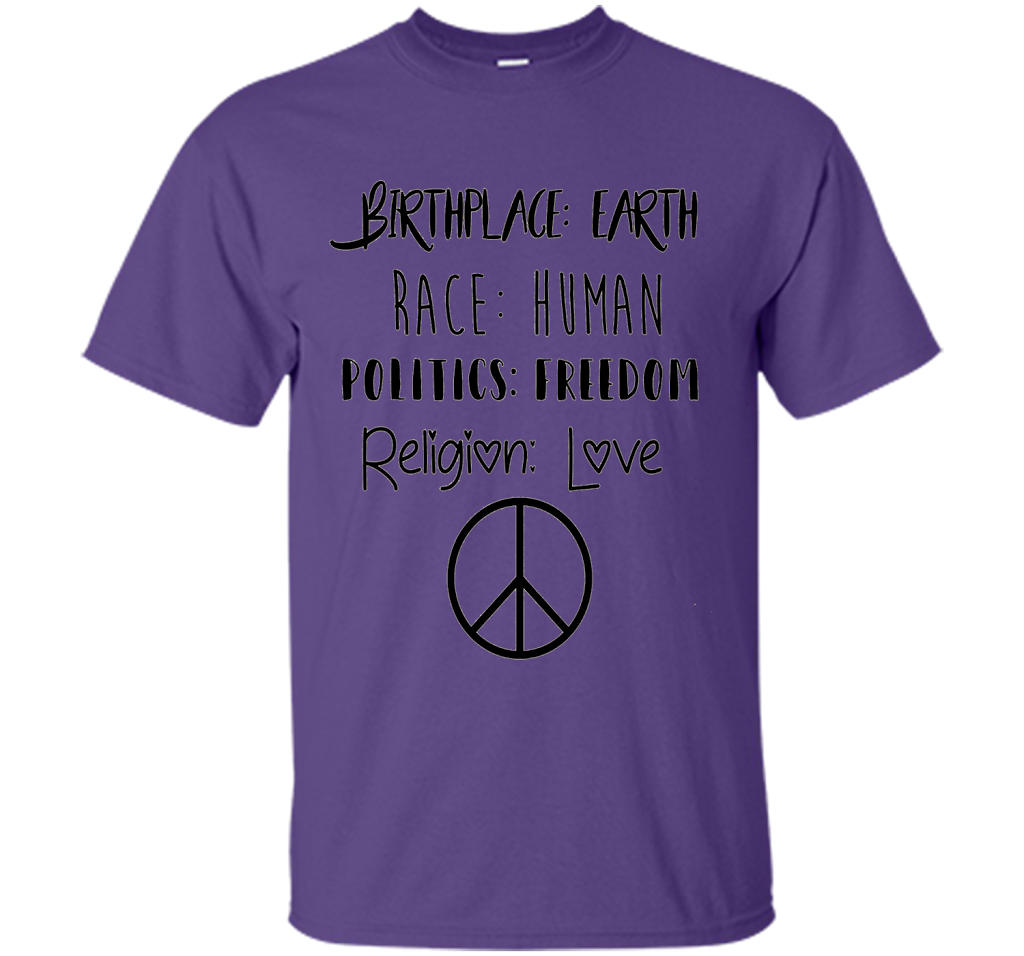 Birthplace Earth Race Human Politics Religion Love T-Shirt cool shirt Purple