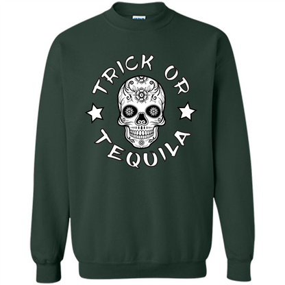 Sugar Skull T-Shirt Trick Or Tequila Halloween Forest Green