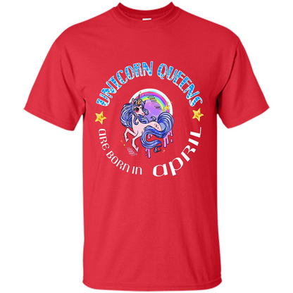 April Unicorn T-shirt Unicorn Queens Are Born April Red