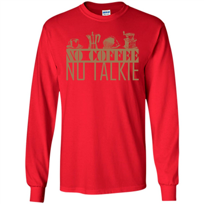 No Coffee No Talkie T-shirt Red