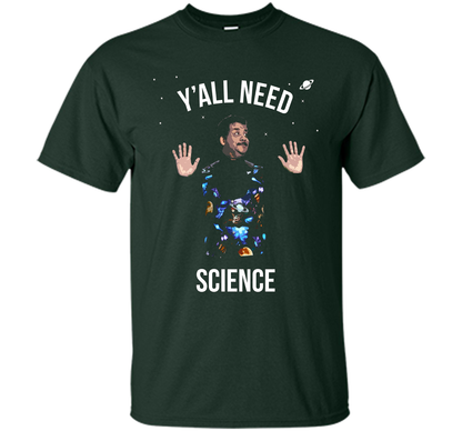 Scientist T-shirt Y'all Need Science T-shirt Forest Green