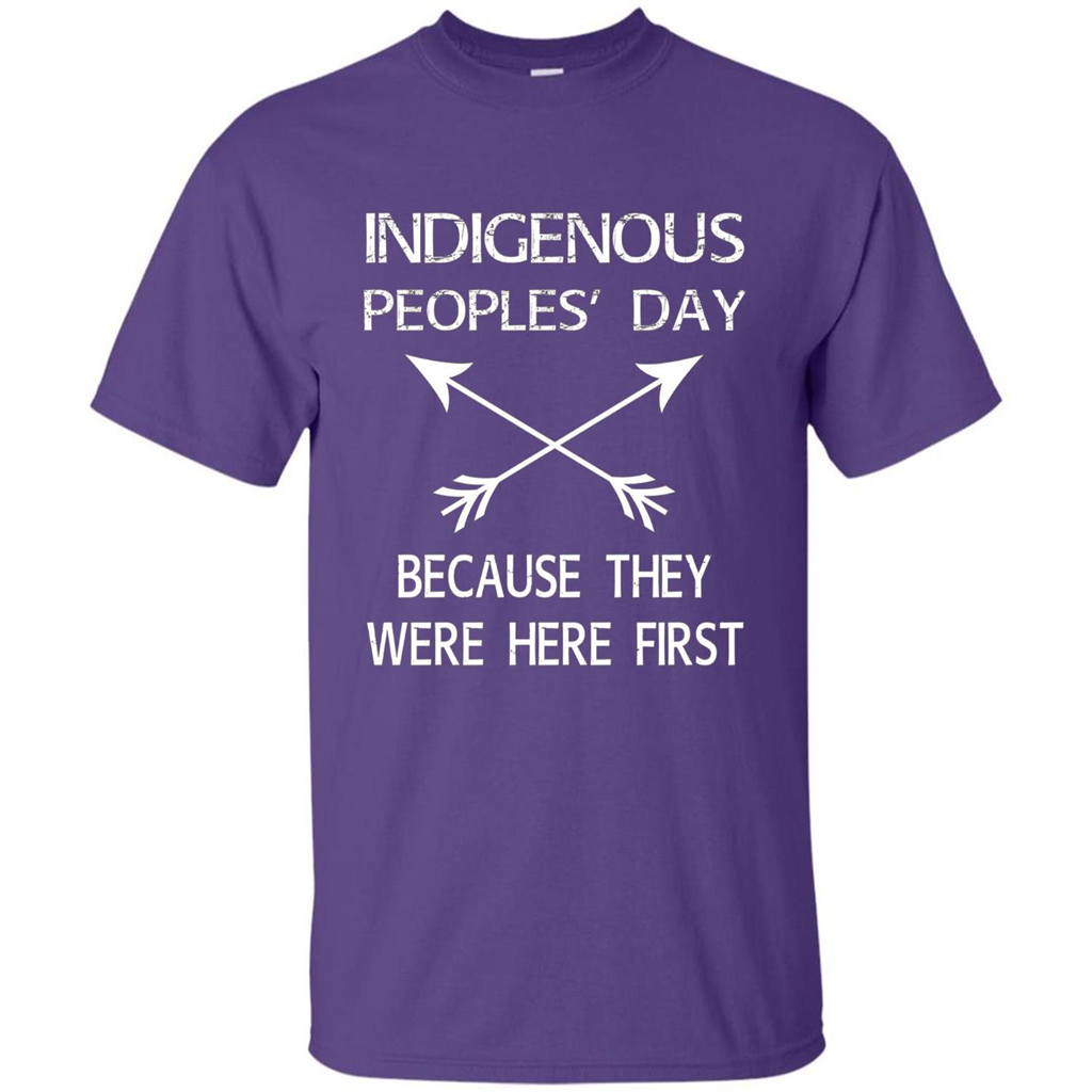 Indigenous Peoples' Day Because They Were Here First T-shirt Purple