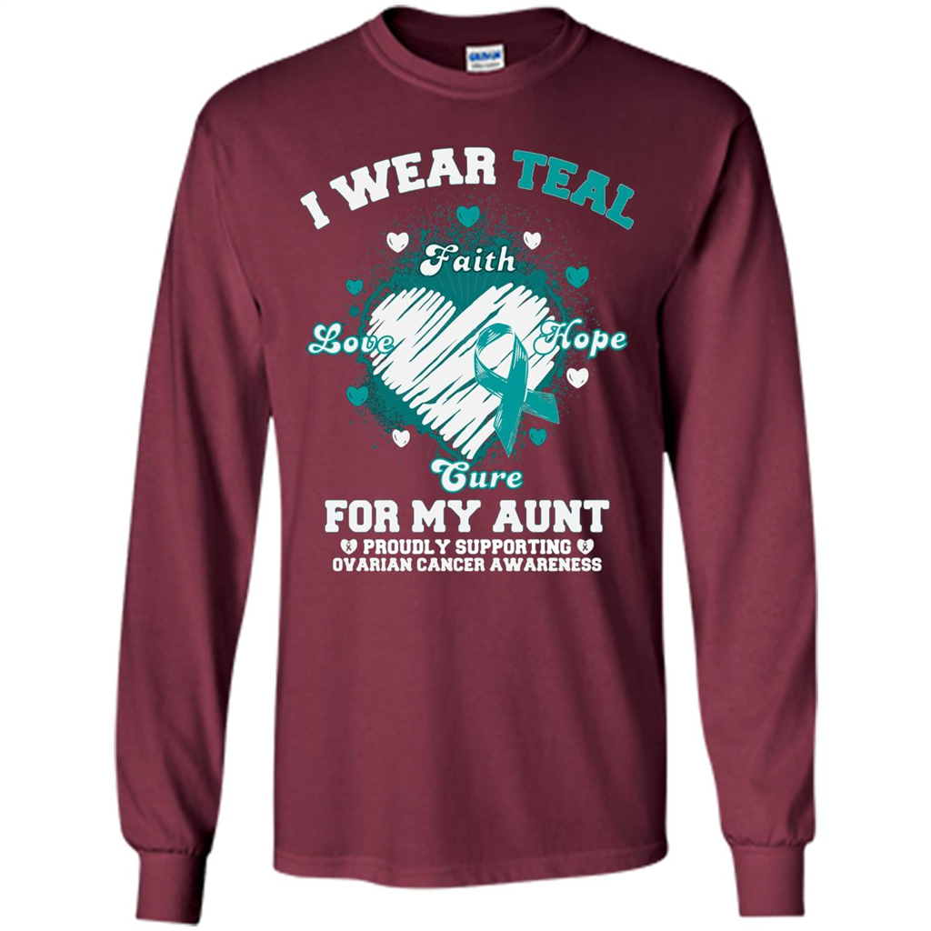 I Wear Teal For My Aunt - Ovarian Cancer Awareness T-Shirt Maroon