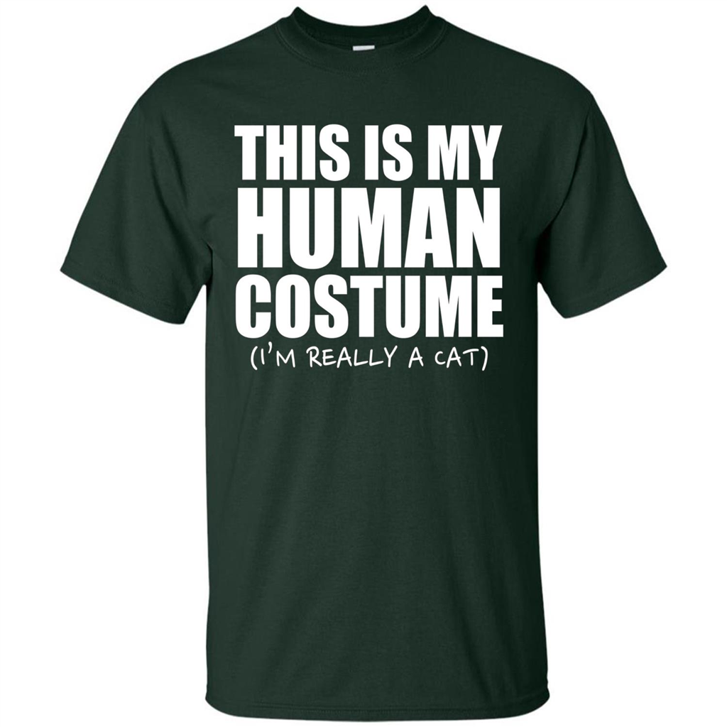 This Is My Human Costume I'm Really A Cat Halloween T-Shirt Forest Green