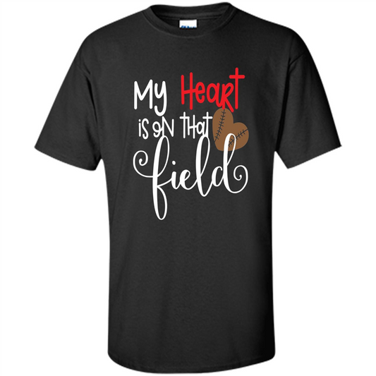 My Heart Is On That Field Football T-shirt Black