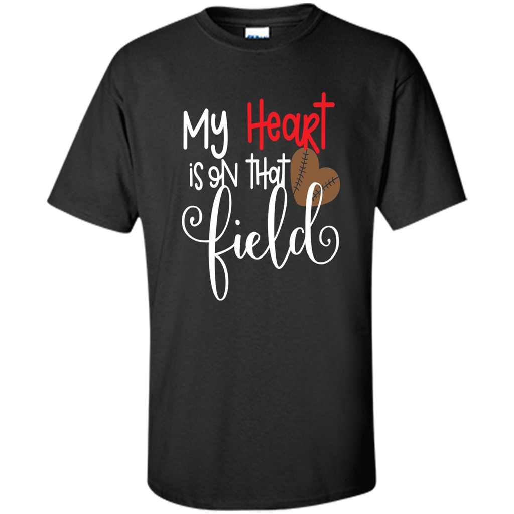 My Heart Is On That Field Football T-shirt